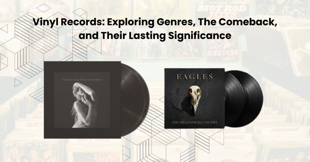 Vinyl Records: Exploring Genres, The Comeback, and Their Lasting Significance